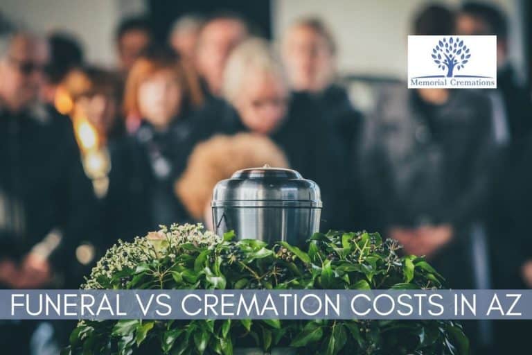 Funeral vs Cremation Costs in Arizona Memorial Cremations